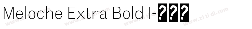 Meloche Extra Bold I字体转换